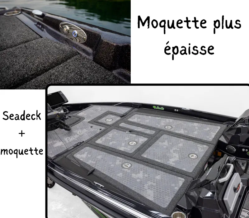 Moquette plus épaisse et seadeck BassCat